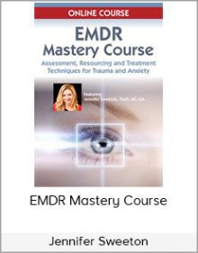 Jennifer Sweeton - EMDR Mastery Course