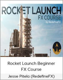 Jesse Pitela (RedefineFX) - Rocket Launch Beginner FX Course