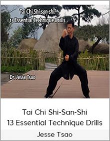 Jesse Tsao - Tai Chi Shi-San-Shi - 13 Essential Technique Drills