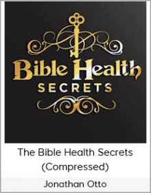 Jonathan Otto - The Bible Health Secrets (Compressed)