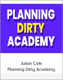 Julian Cole – Planning Dirty Academy