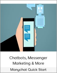 Manychat Quick Start – Chatbots, Messenger Marketing & More