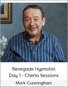 Mark Cunningham - Renegade Hypnotist - Day 1 - Cheria Sessions