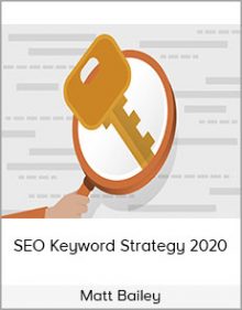 Matt Bailey - SEO Keyword Strategy 2020