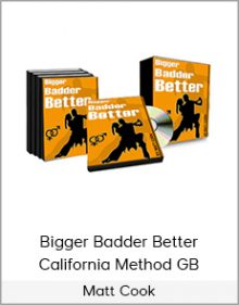 Matt Cook - Bigger Badder Better - California Method GB