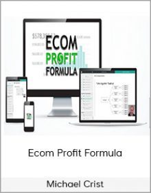 Michael Crist - Ecom Profit Formula