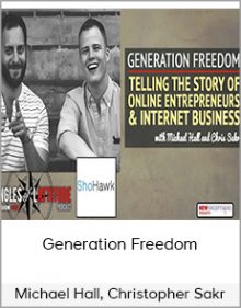 Michael Hall, Christopher Sakr – Generation Freedom