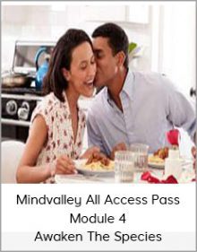 Mindvalley All Access Pass – Module 4 - Awaken The Species