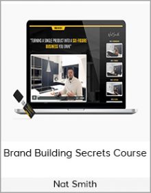 Nat Smith - Brand Building Secrets Course