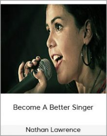 Nathan Lawrence - Become A Better Singer