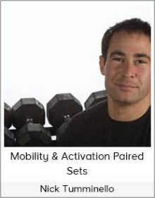 Nick Tumminello - Mobility & Activation Paired Sets