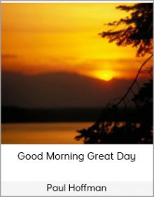 Paul Hoffman - Good Morning Great Day