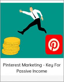 Pinterest Marketing - Key For Passive Income