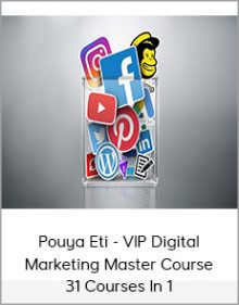 Pouya Eti - VIP Digital Marketing Master Course - 31 Courses In 1