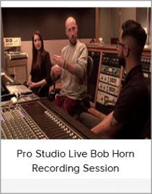 Pro Studio Live Bob Horn Recording Session