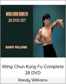 Randy Williams - Wing Chun Kung Fu Complete 28 DVD