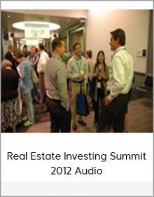 Real Estate Investing Summit 2012 Audio