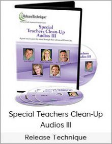 Release Technique - Special Teachers Clean-Up Audios III