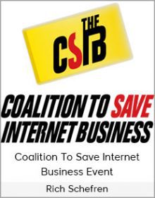 Rich Schefren – Coalition To Save Internet Business Event