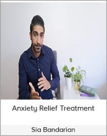 Sia Bandarian - Anxiety Relief Treatment