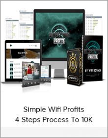 Simple Wifi Profits - 4 Steps Process To 10K