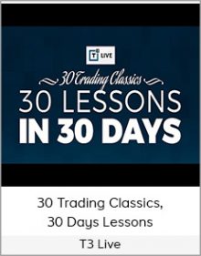 T3 Live - 30 Trading Classics, 30 Days Lessons