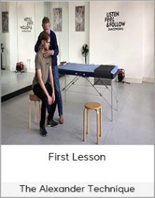 The Alexander Technique - First Lesson