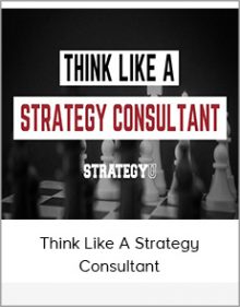 Think Like A Strategy Consultant