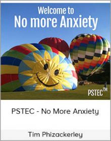 Tim Phizackerley - PSTEC - No More Anxiety