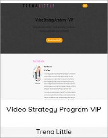 Trena Little – Video Strategy Program VIP