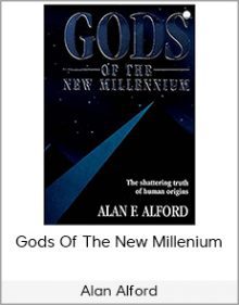 Alan Alford - Gods Of The New Millenium