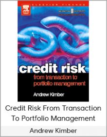 Andrew Kimber - Credit Risk From Transaction To Portfolio Management