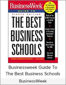 BusinessWeek - Businessweek Guide To The Best Business Schools