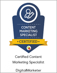 DigitalMarketer - Certified Content Marketing Specialist