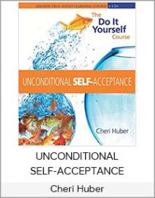 Cheri Huber – UNCONDITIONAL SELF-ACCEPTANCE