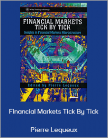 Pierre Lequeux - Financial Markets Tick By Tick