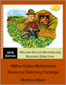 Monica Main - Million Dollar Motherload Resource Directory Package