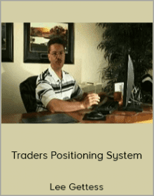 Lee Gettess - Traders Positioning System