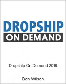 Don Wilson - Dropship On Demand 2018