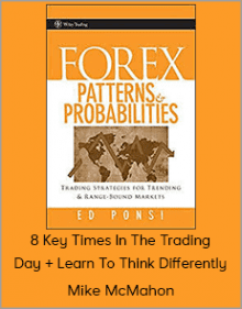 Mike McMahon - 8 Key Times In The Trading Day + Learn To Think Differently