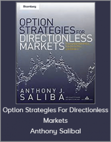 Anthony Saliba - Option Strategies For Directionless Markets