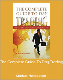 Markus Heitkoetter - The Complete Guide To Day Trading