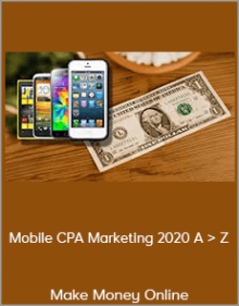 Make Money Online - Mobile CPA Marketing 2020 A