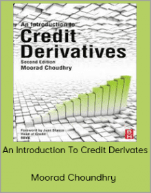 Moorad Choundhry - An Introduction To Credit Derivates