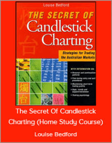 Louise Bedford - The Secret Of Candlestick Charting (Home Study Course)