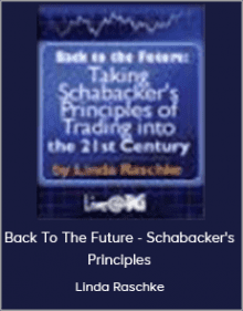 Linda Raschke - Back To The Future - Schabacker's Principles