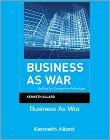 Kenneth Allard - Business As War