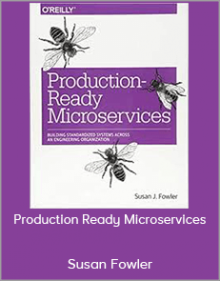 Susan Fowler - Production Ready Microservices