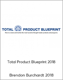 Brendon Burchard - Total Product Blueprint 2018