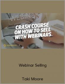 Taki Moore - Webinar Selling